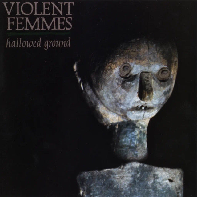 Violent Femmes - Hallowed Ground (1LP)
