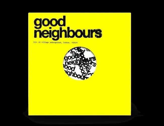 Good Neighbours - Live at the Village Underground - RSD 2025 (1LP)