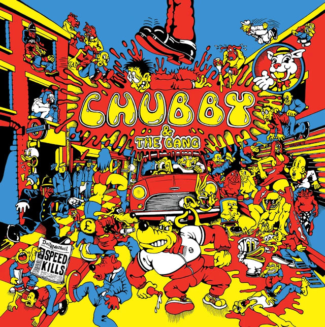 Chubby And The Gang  - Speed Kills (1LP)