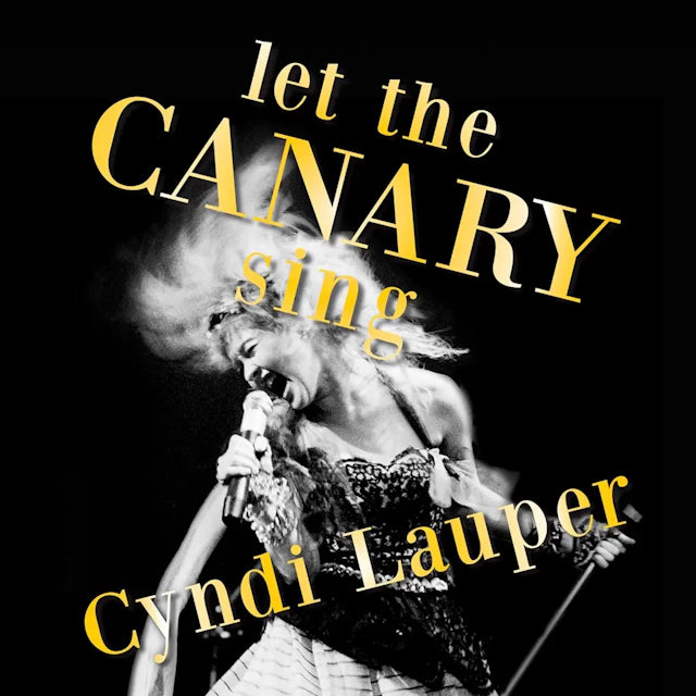 Cyndi Lauper - Let The Canary Sing (1LP)