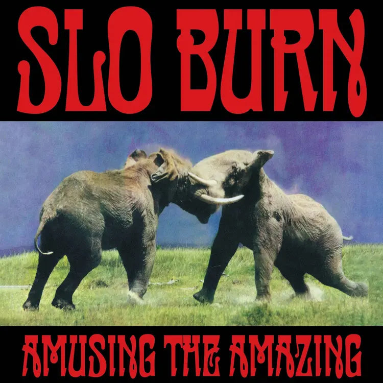 Slo Burn - Amusing The Amazing - RSD Black Friday 25 (1LP)