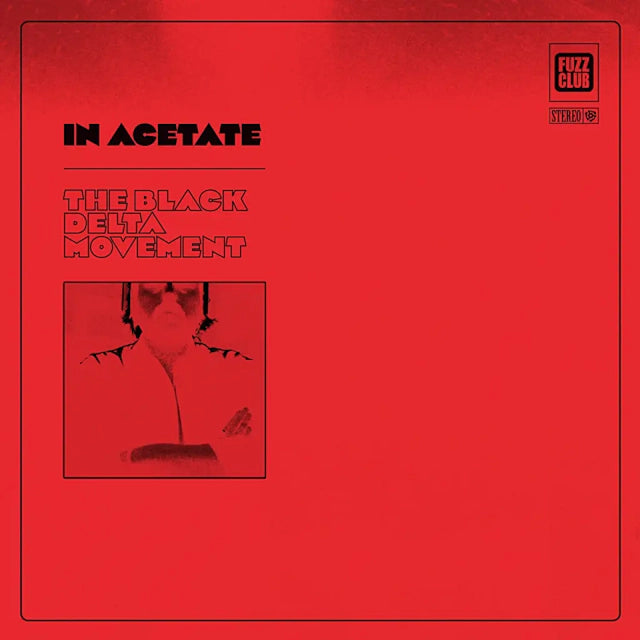 The Black Delta Movement - In Acetate - RSD 2024 (12")