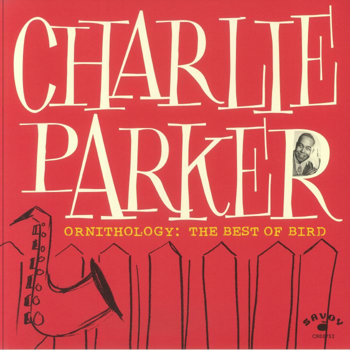 Charlie Parker - Ornithology: The Best of Bird (1LP)