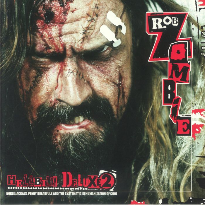 Hellbilly Deluxe 2: Noble Jackals, Penny Dreadfuls & The Systematic Dehumanization Of Cool (1LP)