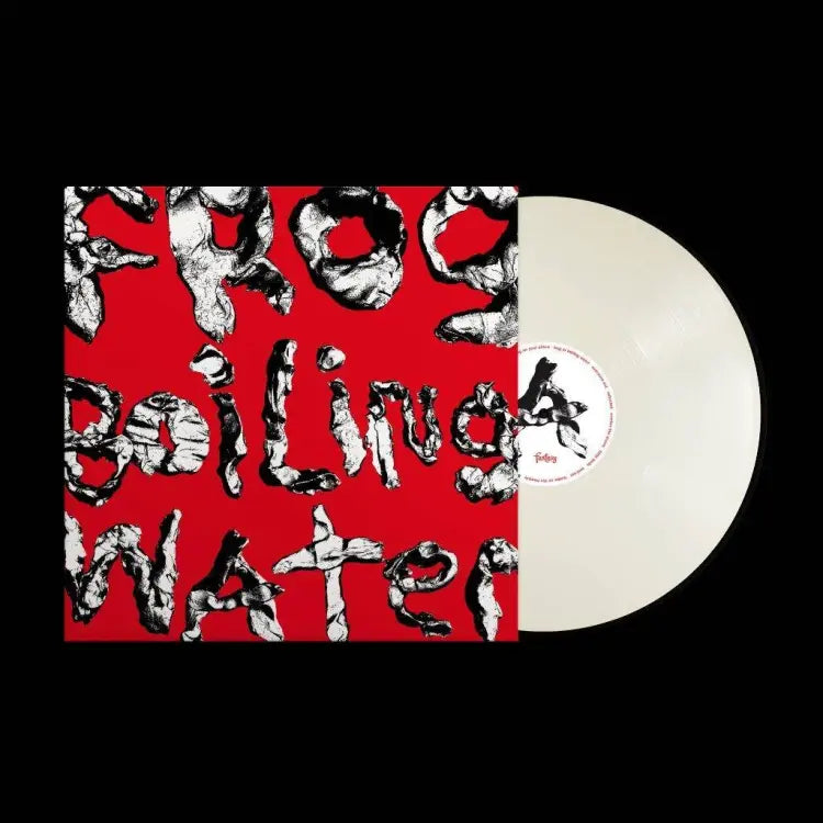 Frog In Boiling Water (1LP White Vinyl)