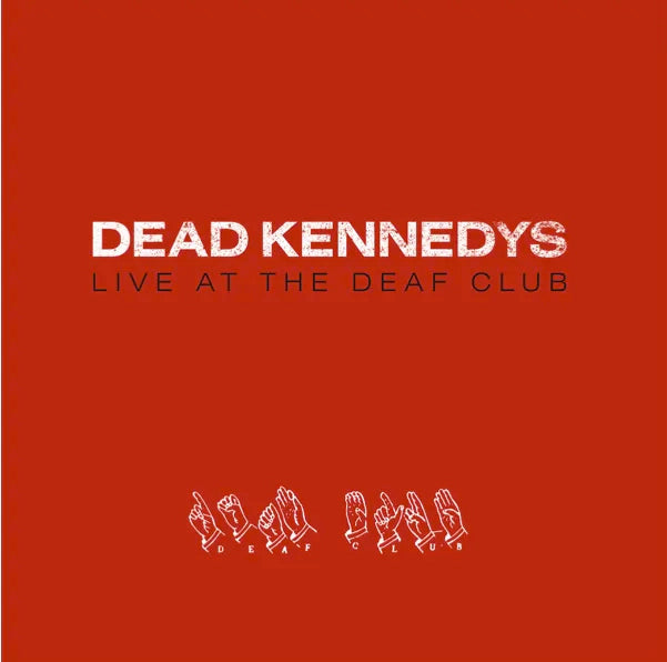 Dead Kennedys - Live At The Deaf Club (1LP Red Vinyl)