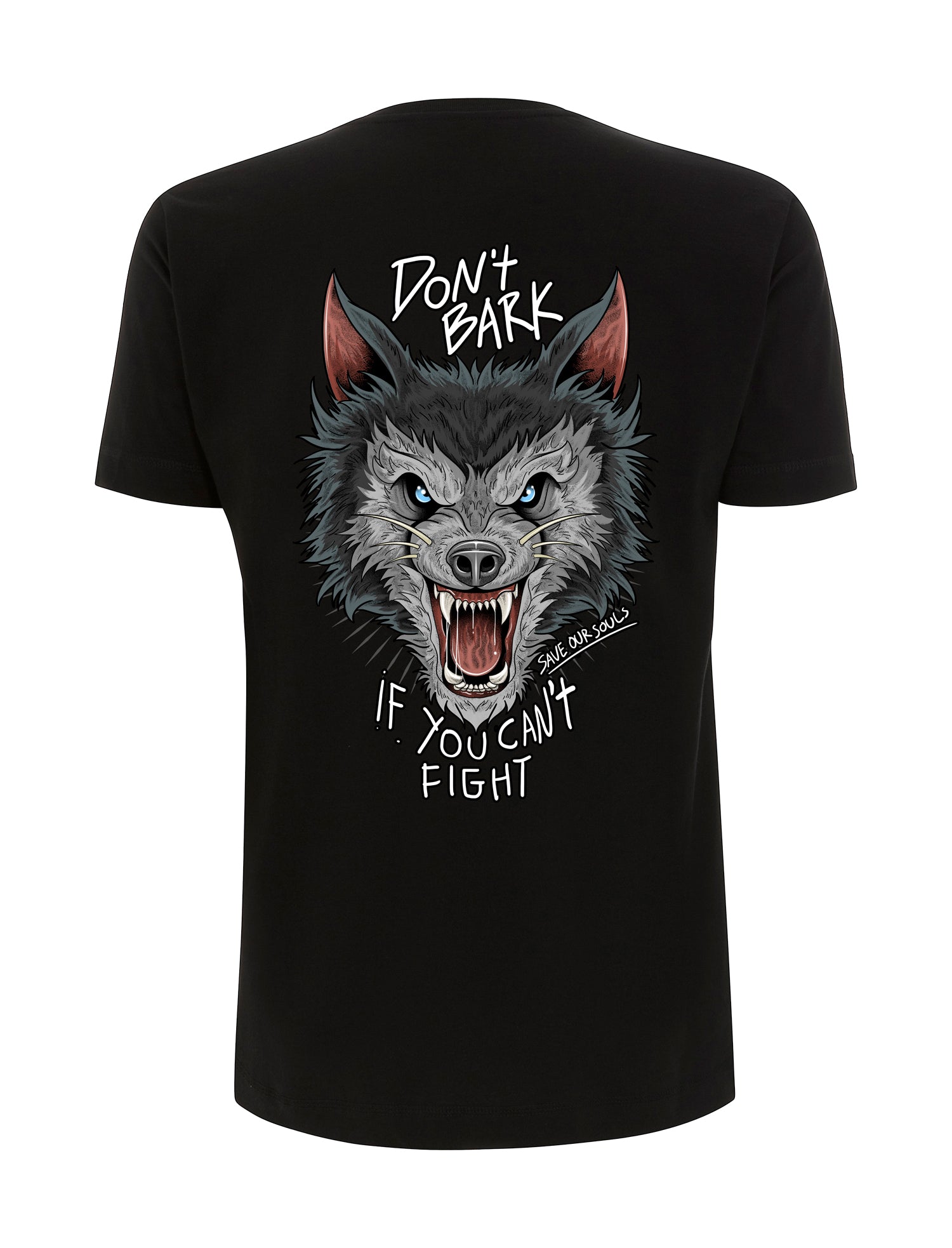 Don't Bark T-Shirt - Save Our Souls Clothing