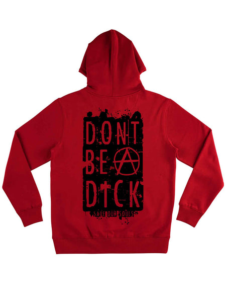 Don't Be A Dick (Punk) Hoodie - Save Our Souls Clothing