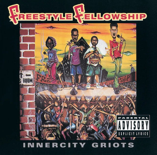 Freestyle Fellowship - Innercity Griots