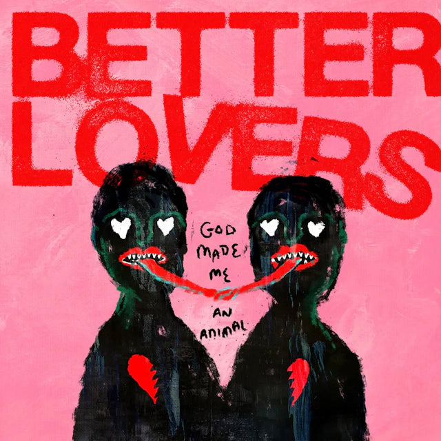 Better Lovers - God Made Me An Animal (1LP Red & Black Splatter Vinyl)