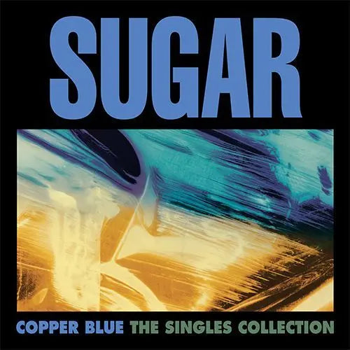 Sugar - Copper Blue: The Singles Collection - RSD Black Friday 25 (4 x 12")