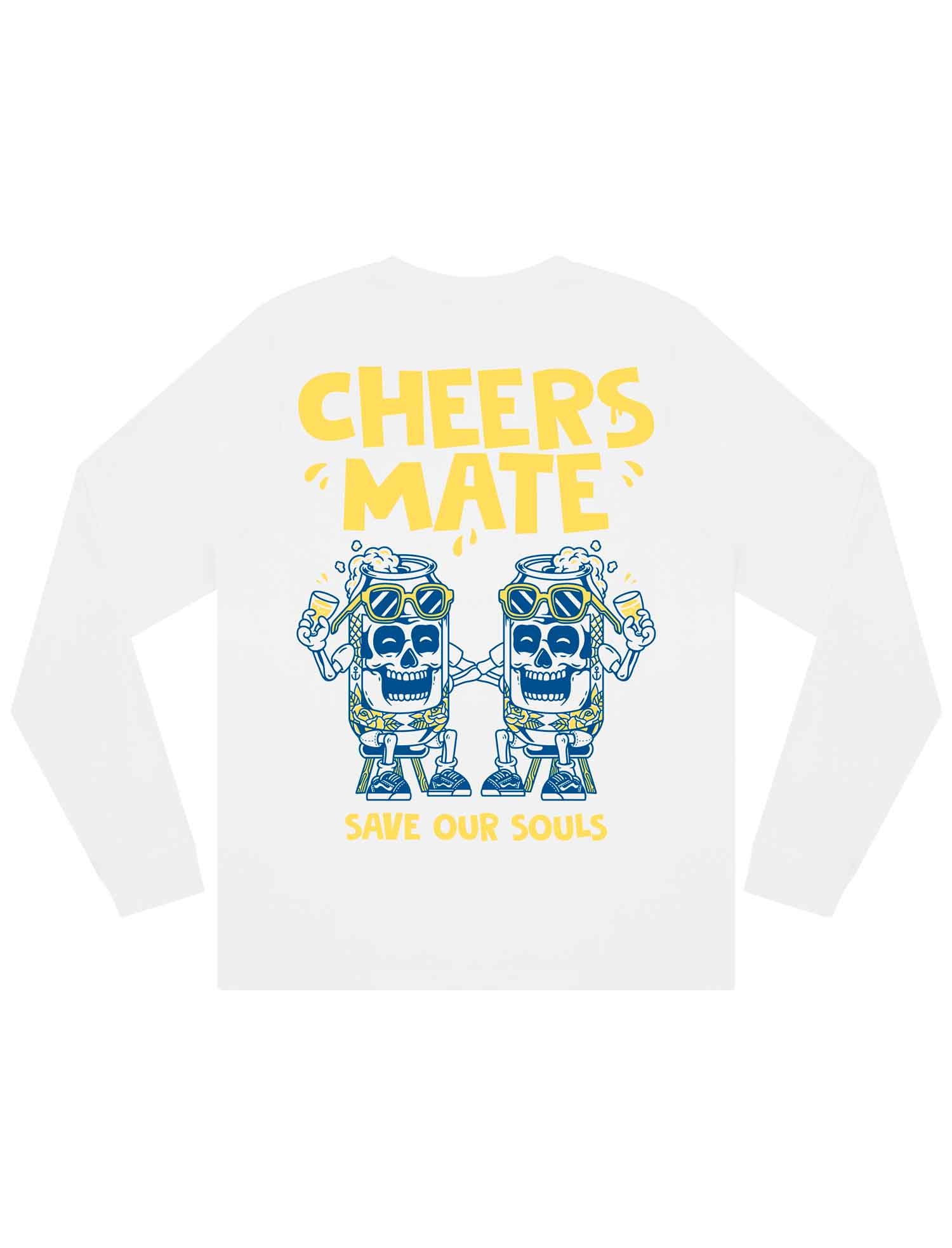 Cheers Mate Long Sleeve T-Shirt - Save Our Souls Clothing