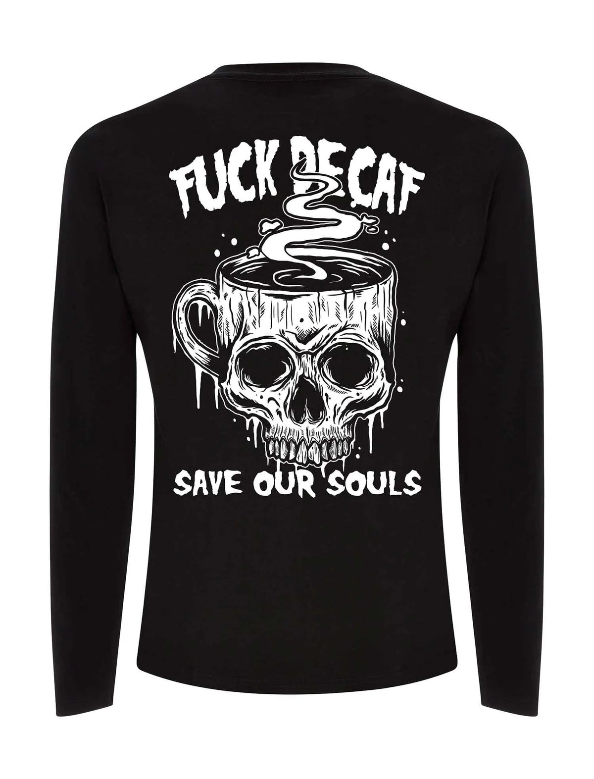 Regular Or Decaf Long Sleeve T-Shirt - Save Our Souls Clothing