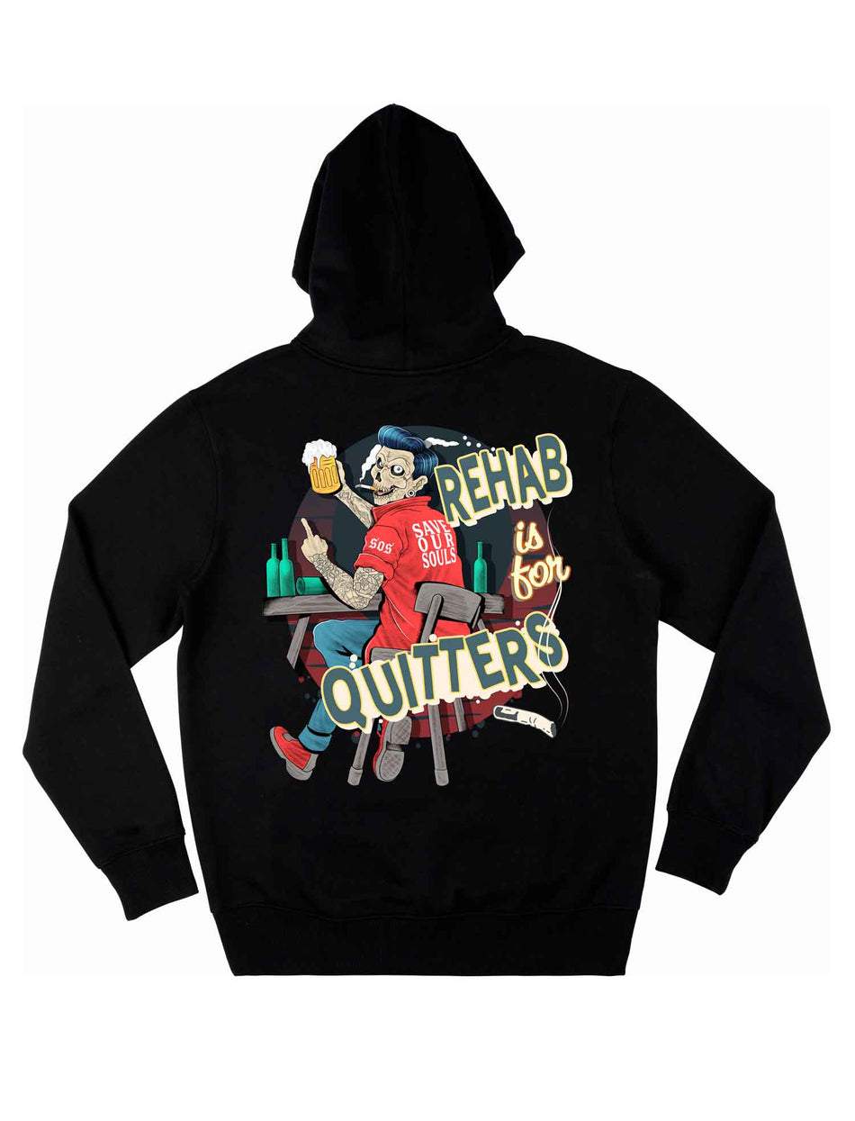 Rehab Is For Quitters Hoodie - Save Our Souls Clothing