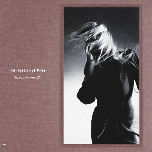 Sunday (1994) - Live And Unwell - RSD 2026 (12" Transparent Vinyl)