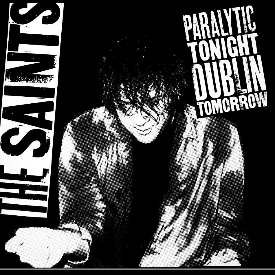 The Saints - Paralytic Tonight, Dublin Tomorrow - RSD 2025 (1LP)