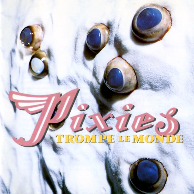 Pixies - Trompe Le Monde (1LP)