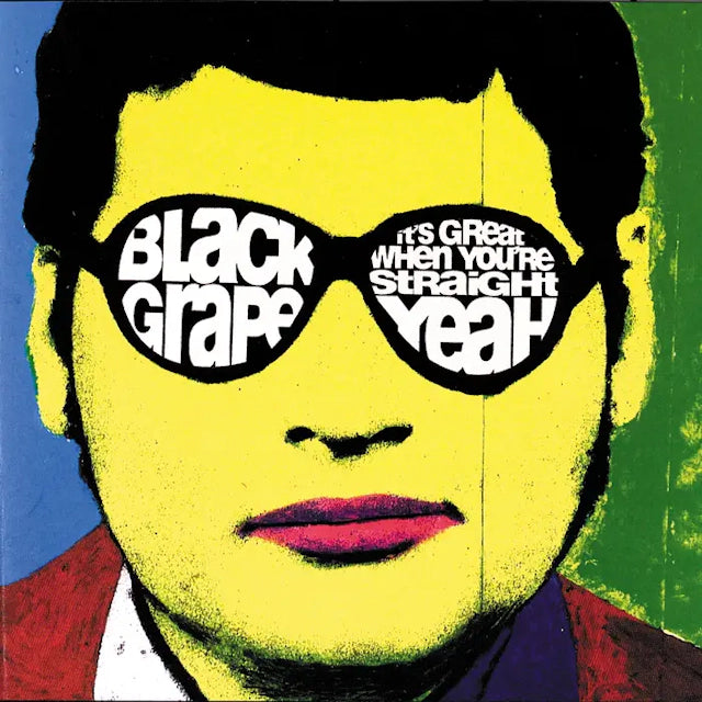 Black Grape - It’s Great When You’re Straight…Yeah (1LP)