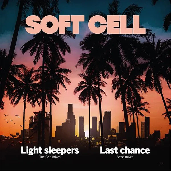 Soft Cell - Light Sleepers / Last Chance (12")